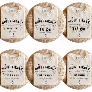 100 citaten meest waarschijnlijk voor kerstshirts, meest waarschijnlijk voor uniseks shirts, kerst familieshirt, kerstgroepsshirt, uniseks kerstshirt, xmas