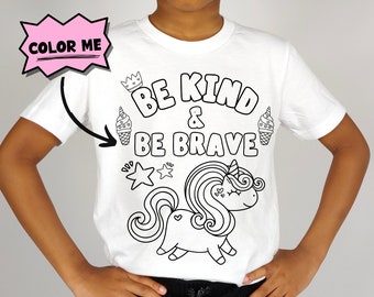 Be Kind Brave Unicorn Coloring Shirt For Kids, Color Me T-shirt Activity For Children, Color In Activity Toddler T-shirt, Fun Birthday Favor