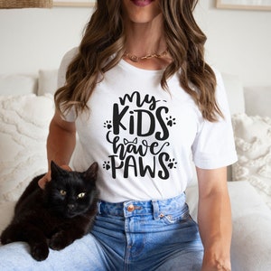 Cat Mom Shirt, Pet Lover Gift, Pet Owner T Shirt, Mom Tee, Dog Mom, My Kids Have Paws, Cat Lover Gift, Pet Lover Mom Tee, Pet Mothers Shirt