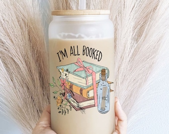 I am all booked Iced coffee cups Book lover coffee cup glass Bookish coffee tumbler gift cups Book and coffee lover friend coffee cup gifts