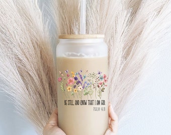 Be still Iced coffee Glass cup with lid Bible Christian coffee cup Christian gift Bible verse gift idea religious gift for her bible gifts