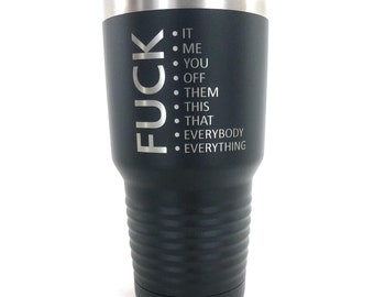 Personalized Engraved Tumbler, Rude Sarcastic Gift, 20oz 30oz