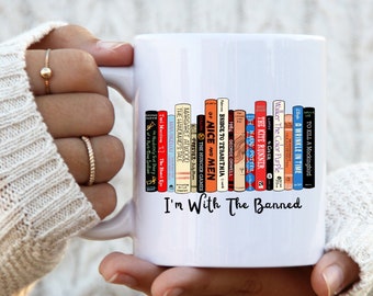 I'm With The Banned Mug | Banned Books | Reading Coffee Mug | Librarian Teacher Gift | Literary Activism | Book Lover | Freedom | Book Club