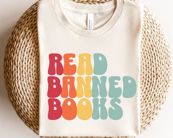 Read Banned Books Shirt | Anti Ban Books Tee | Reading Shirt | Librarian Shirt | Teacher Gift | Literary Activism | Gift for Book Lover |