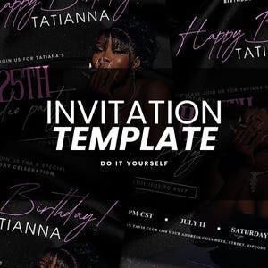 Puede incluir: Plantilla de invitaci&oacute;n para una fiesta de cumplea&ntilde;os n&uacute;mero 25 con el texto "Feliz cumplea&ntilde;os Tatiana" en letra cursiva rosa sobre fondo negro. La plantilla incluye espacio para la fecha, la hora, la ubicaci&oacute;n y la informaci&oacute;n de RSVP.