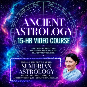 May include: A digital graphic for a 15-hour video course titled Ancient Astrology, featuring a zodiac wheel, nebula background, and text including Natal, Predictive, Karmic, Sumerian Astrology, Ancient Sidereal Astrology, and Ancient Techniques.