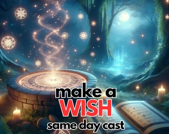 Make A Wish Spell -*SAME DAY CAST*, Instant Wish Fulfillment Charm, Desire Manifestation Hex, Immediate Wish Granting Magic, Custom Spell