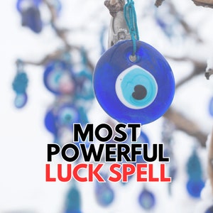 EXTRA Powerful LUCK CHARM Spell, Evil Eye Lucky Spell, Day Casting Witchcraft Full, Spell Caster, Luck Spell, Luck Charm Spell, sam day