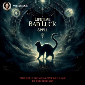 Bad luck spell - A spell to give someone bad luck, curse spells, bad luck spell, bad luck casting, bad luck curse, bad luck curse spell,