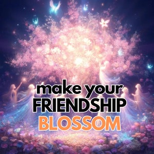 Friendship Blossom Spell - Strengthen friendships Spell, enhance companionship charm, friendship growth spell, bonding magic hex