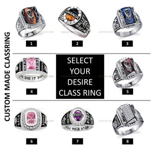 May include: A collection of eight custom class rings featuring various designs, metal finishes, and coloured gemstones. The image includes text labels reading CUSTOM MADE CLASSRING and SELECT YOUR DESIRE CLASS RING, alongside numbered rings with personalised engravings and school-themed motifs.
