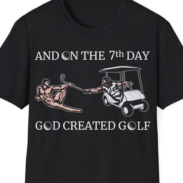 Gott schuf Golf Lustiges Golf-T-Shirt Grafik lustiges Golfzitat Golf Geschenk für Männer und Frauen Golf-Liebhaber-Golf-Liebhaber-Witz-Wortspiele Sprüche T-Shirt für Golf