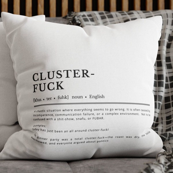 Cluster Fuck Funny swear word definition couch throw pillow cover cool unique humorous pillow cover with dark humor cover for bench cushion