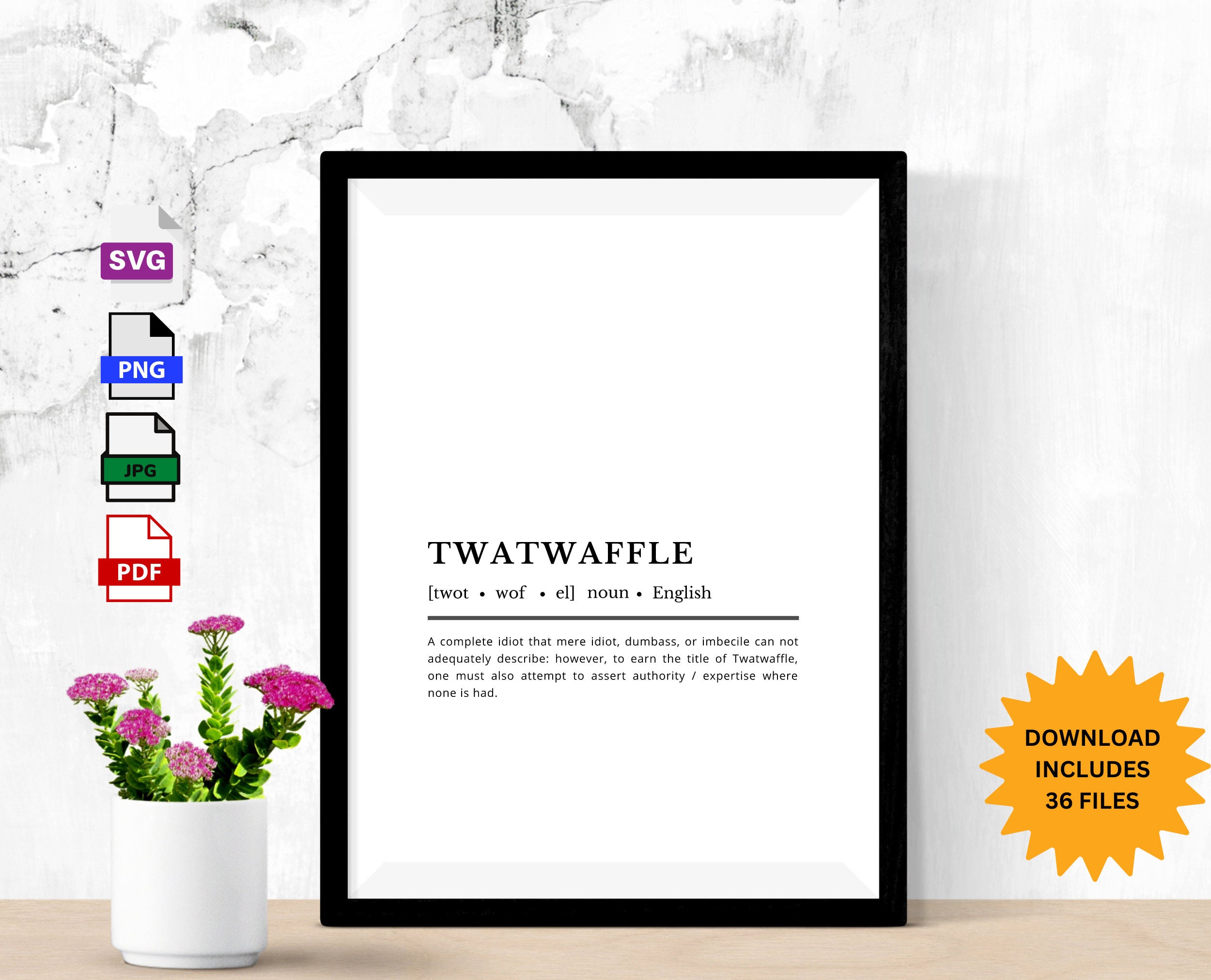 Twatwaffle Definition Home Décor Wall Art Instant Download Funny Home Office Décor Printable Wall Art Definition Print housewarming gift