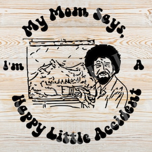 Bob Ross geïnspireerde SVG-, PNG-, JPG- en PDF-bestanden. Gelukkige ongelukken. Cricut gesneden bestanden, stickers SVG, T-shirt SVG