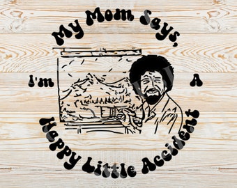 Bob Ross Inspired SVG, Happy Accidents Cricut Cut Files (Digital Download)