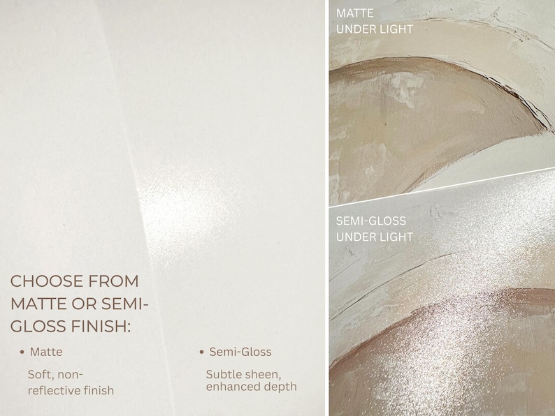 The image is a collage of two images, each depicting different finishes of matte and semi-gloss finishes. The text provides a visual guide for choosing between the two finishes, with the text on the left side indicating the type of finish and the text on the right side providing a description of the finish.