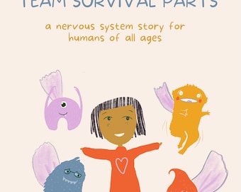 Physical copy, Team Survival Parts, a nervous system story for humans of all ages