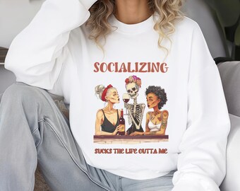 Felpa con la scritta "Socializzare mi succhia la vita", maglietta antisociale divertente, regalo per introversi, maglietta per introversi