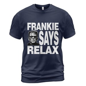 Frankie säger avslappning T-shirt: 80-tals retro unisex t-shirt, Frankensteins monster, Frankenstein, rolig, humor, Frankie går till Hollywood bild 2