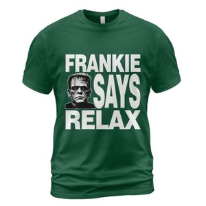 Frankie säger avslappning T-shirt: 80-tals retro unisex t-shirt, Frankensteins monster, Frankenstein, rolig, humor, Frankie går till Hollywood bild 3