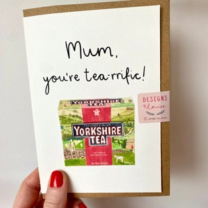 Hand drawn illustration of the classic yorkshire tea box with the caption 'Mum, you're tea-rrific' written above.