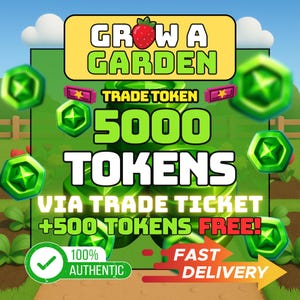 Grow A Garden: 5000 Trade Tokens (Digital Delivery)