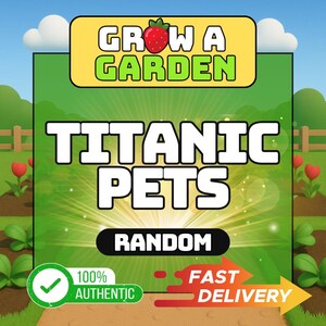 Op de afbeelding: Een cartoonachtige afbeelding met de tekst "Grow a Garden" en "Titanic Pets". De afbeelding heeft een groene achtergrond met een zonnestraaleffect, een aardbei en een vinkje met de tekst "100% Authentic".