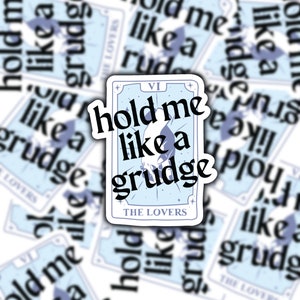 Hold Me Like a Grudge Sticker | Emo Pop Punk Music Vinyl Sticker