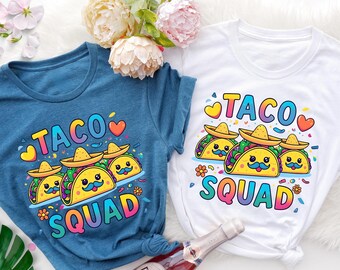 Taco Squad Shirt, Cute Foodie Tee, Cinco De Mayo Apparel