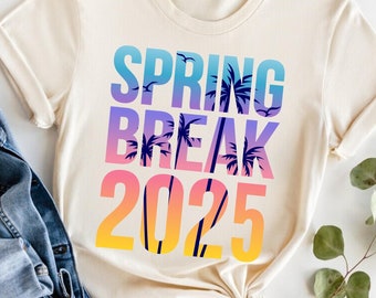 Spring Break 2025 T-Shirt: Vacation Vibes Tee