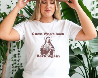 Guess Who's Back Jesus T-Shirt: Funny Easter Church Tee