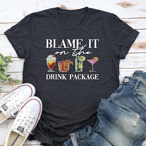 Cruising Family | Blame It On Drink Package | Cruise Shirt | Cruise Tank Top | Cruise Vacation | Vacation Shirt | Girls Cruise
