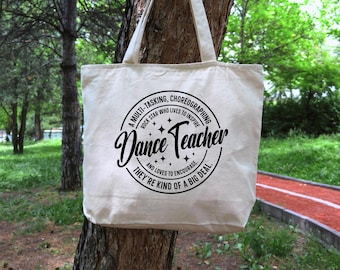 Teacher Tote Bag | Staff Gift | Retirement Gifts For Women | Gift For Dance Teacher | Dancer Gift | Teacher Stuff Bag | Dance Teacher Bag