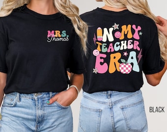 Custom In My Teacher Era T-Shirt, Personalized Teacher Gift
