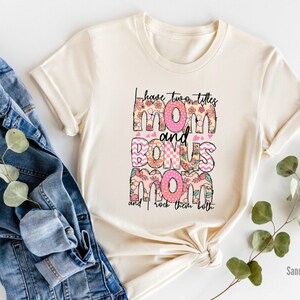 Funny Mom Tshirt, Bonus Mom Gift Tee, Cool Mom T-Shirt, Mothers Day Tshirt, Step Mom Gift Shirt, Mom and Bonus Mom Tee