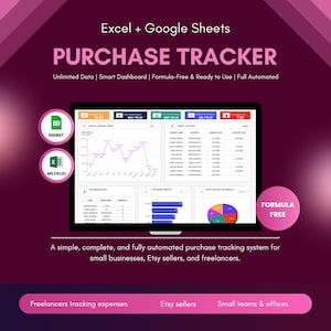 May include: A laptop screen displaying a purchase tracker dashboard, with the text "PURCHASE TRACKER" in large, bold letters. The image includes the text "Excel + Google Sheets" and "Formula-Free". The graphic is designed for small businesses, Etsy sellers, and freelancers.
