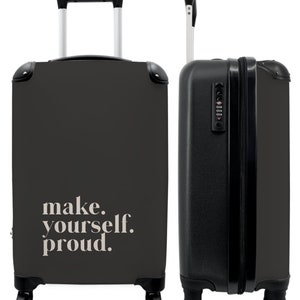 Koffer - handbagage - 'make. jezelf. trots.' - tekst - grijs