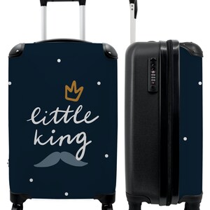 Koffer - handbagage - kinderkoffer - quote - kleine koning - baby - kroon - kleine jongen