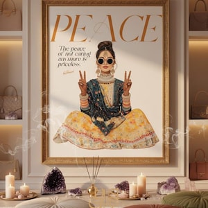 May include: A framed art print with the word "PEACE" in gold lettering. The artwork features a woman in traditional Indian attire, wearing sunglasses and making a peace sign. The quote "The peace of not caring anymore is priceless" is also included.