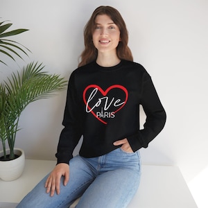 Love Paris France Sweatshirt, Unisex Paris Gift Sweatshirt, France City Crewneck Sweatshirt, Visit Paris Sweatshirt, Love France Travel Gift