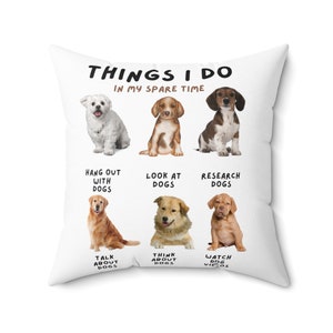 Spun Polyester Square Pillow, Cute Dogs Pillow, Dogs Lover Pillow, Trendy Pillow, Gift For Dogs Owner, Gift For Her, Gift For Him, Moms Gift