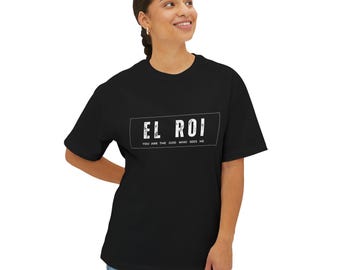 El Roi Shirt: Christian Unisex Tee, God Who Sees Me