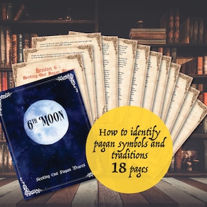 May include: A book titled "6th Moon: Seeking Out Pagan Traces" with a full moon illustration on the cover. The book is on a wooden surface with a stack of books in the background. A yellow circle with the text "How to identify pagan symbols and traditions 18 pages" is in the foreground.