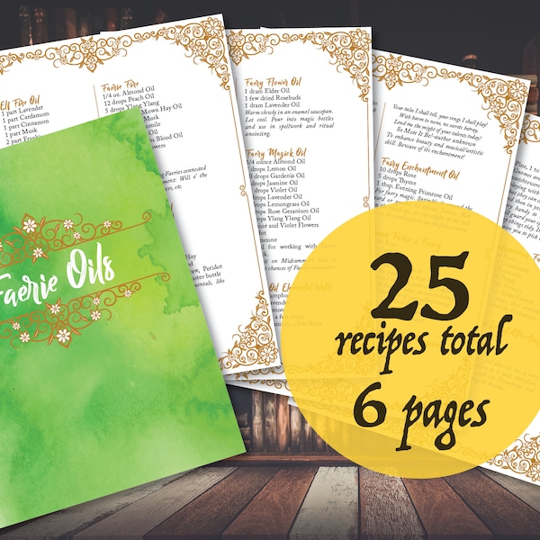 25 Faerie Magic Oil Recipes for Rituals, Perfume Fae Pagan Witch Magic Wicca Spell Faeri Faery Seelie Salamander Undine Slyph Gnome Unseelie