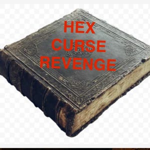 May include: An aged book with a dark, textured cover and embossed designs. The words "HEX CURSE REVENGE" are in red on the cover. The book has yellowed pages and a worn appearance, suggesting it is old and well-used.