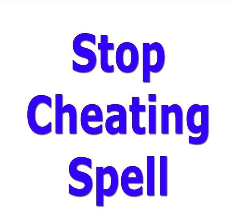 May include: Blue text on a white background reads "Stop Cheating Spell".