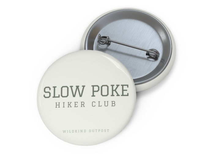 Slow Poke Hiker Club Pin, Hiking Gifts, Hiking Gifts for Women, Hiking Gifts for Men, Gifts for Hikers, Trendy Pins, Pins for Backpacks