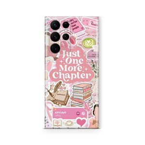 May include: A pink phone case with a collage of book-themed stickers. The case features the text "Just One More Chapter" and other phrases like "Books better than people." The design includes stacks of books, hearts, and a cup of coffee.