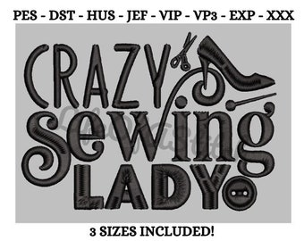 Crazy Sewing Lady Embroidery Design / Sewing Embroidery Design / Funny Quote Embroidery Design File